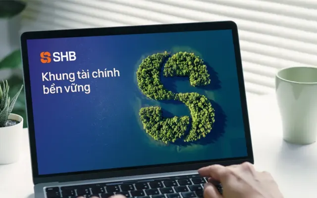 SHB lần đầu công bố khung tài chính bền vững