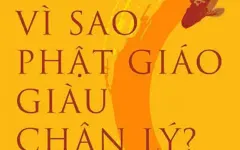 ‘Vì sao Phật giáo giàu chân lý?’